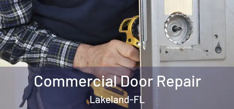  Commercial Door Repair Lakeland-FL