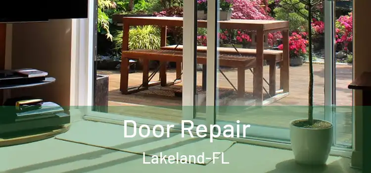  Door Repair Lakeland-FL