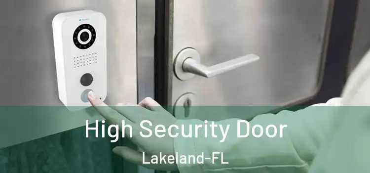  High Security Door Lakeland-FL