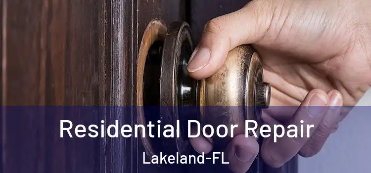 Residential Door Repair Lakeland-FL
